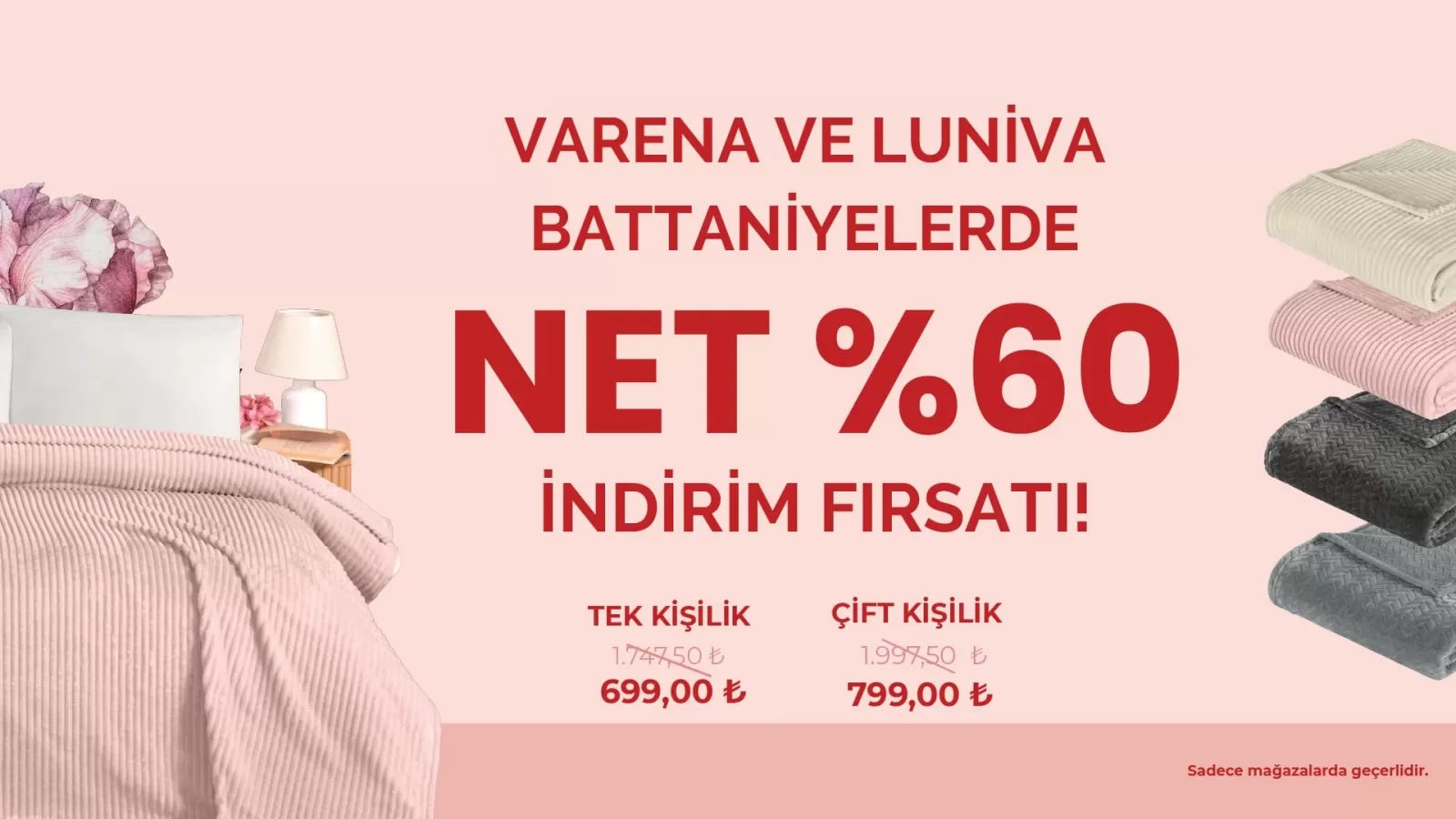 Varena ve Luniva Battaniyelerde Net %60 İndirim Fırsatı